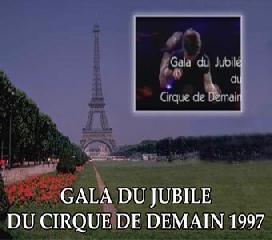        1997. 1 . Gala du jubilee. Du Cirgue de Demain 1997