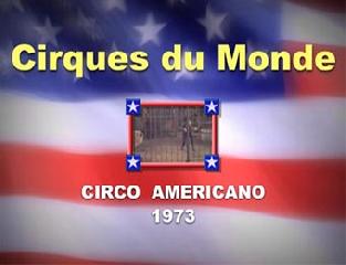 Цирковая программа 1 часть. Circgues du Monde. Circo Americano 1973