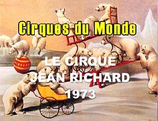Цирковая программа. 1 часть. Cirgues du Monde. Le Cirque Jean Richard. 1973