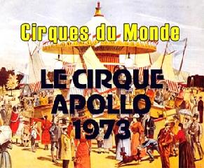 . Le Cirque APOLLO.1973.  1 . Cirgues du Monde.