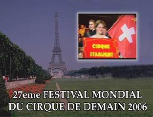 27 Всемирный фестиваль. 1 часть. Цирк завтрашнего дня 2006. 27 Festivai Mondial. Du Cirgue de Demain 2006