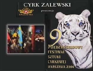 9      2004 . 1 .   . 9 International Circus Festival in Warsaw in 2004 Circus Zalewski