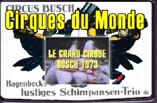 Цирковая программа. 1 часть. Cirgues du Monde. Le grande cirque BUSCH. 1973